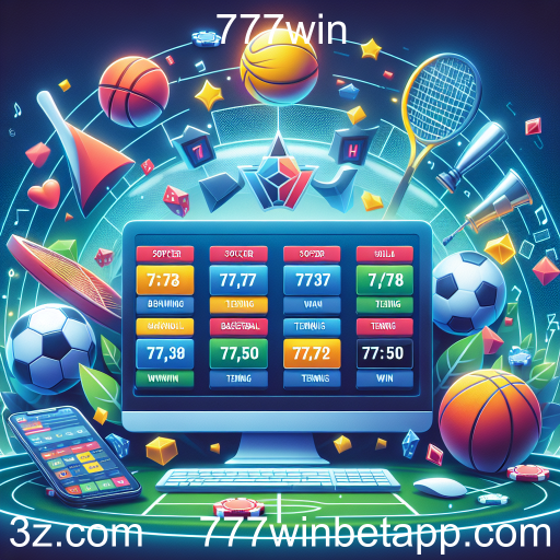 Descubra o Mundo das Apostas Esportivas no 777win